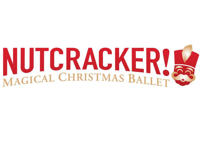 NUTCRACKER! Magical Christmas Ballet