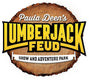 Paula Deen's Lumberjack Feud
